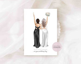 DIGITAL PRINTABLE - To My Friend On Your Wedding Day Card / Personalised Card - Wedding Card - Card for Friend - Bestie