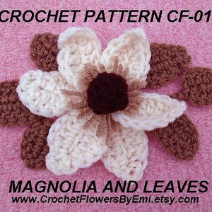 Crochet FLOWER PATTERN, MAGNOLIA, leaves, crochet pattern, applique, trims, Crochet Flower Applique Sewing and Knitting embellishments, CF01 image 2