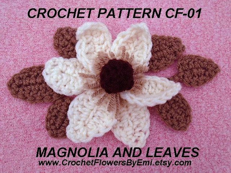 Crochet FLOWER PATTERN, MAGNOLIA, leaves, crochet pattern, applique, trims, Crochet Flower Applique Sewing and Knitting embellishments, CF01 image 2