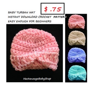 May include: Crochet pattern for a baby turban hat. The pattern is available for instant download and is easy enough for beginners. The image shows a pink turban hat, along with four other color variations: beige, blue, and turquoise.