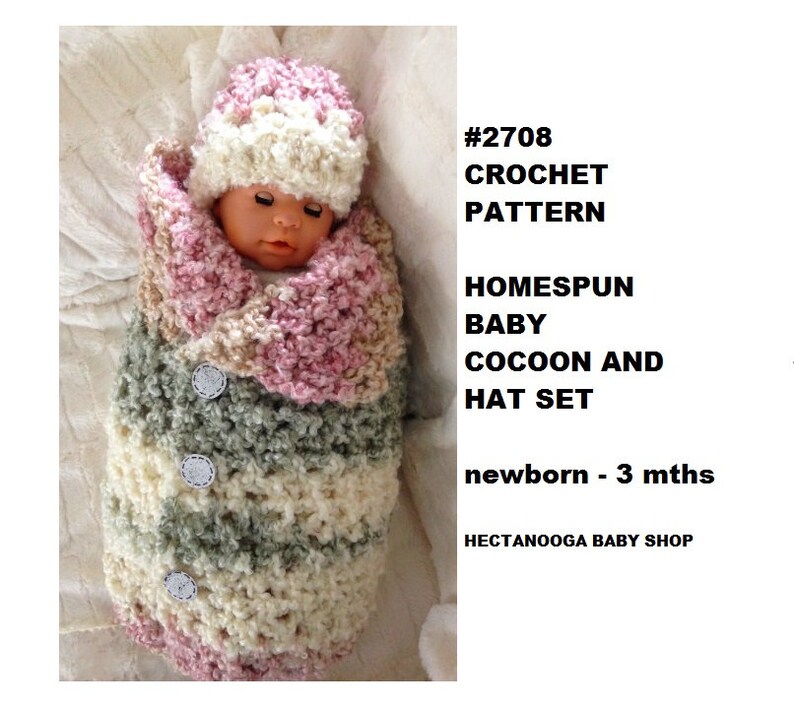 May include: A crocheted baby cocoon and hat set in pink, green, and white with buttons. The set is for newborns to 3 months old. #2708 CROCHET PATTERN HOMESPUN BABY COCOON AND HAT SET newborn - 3 mths HECTANOOGA BABY SHOP
