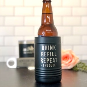 Drink Refill Repeat Customized Metal Can Cooler, Engraved Metal Can Holder, Monogrammed Beer Can Cooler, Personalized Gift for Man