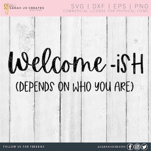 Welcome-Ish SVG - Welcomeish SVG - Farmhouse Welcome SVG - Round Sign Svg - Home Decor Svg - Welcome Sign svg
