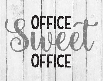 Office Sweet Office SVG - Home Decor SVG - Office Decor SVG - Welcome Sign Svg - Farmhouse Svg - Pdf - Dfx - Eps - Cricut - Silhouette