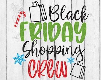 Black Friday Shopping Crew Svg - Black Friday SVG - Fall SVG - Autumn SVG - Thanksgiving Svg - Thankful Fall Svg - Christmas Shopping Svg