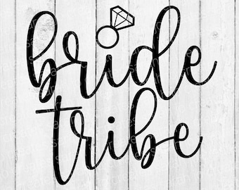 Bride Tribe SVG: Bridal Party Wedding Shirt Design (Digital Download)