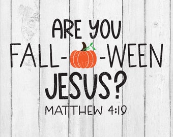 Are You Fall-O-Ween Jesus Svg  - Christian Halloween Svg - Jesus Svg - Fall SVG - Autumn Svg - Halloween Svg - Pumpkin Svg
