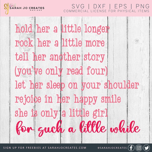 Hold Her A Little Longer SVG - Baby SVG - Baby Nursery SVG - Baby Sign Svg - Baby Bodysuit Svg - Baby Girl Svg - Baby Girl Poem Svg