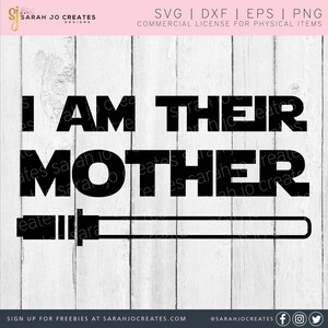 I Am Their Mother SVG - Mother Gift SVG - Mother&#39;s Day Svg - Mom Svg - Mothers Day Svg -  Mom Gift Svg