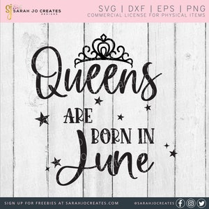 Queens Born In June SVG: Funny Birthday Quote (Digital Download)