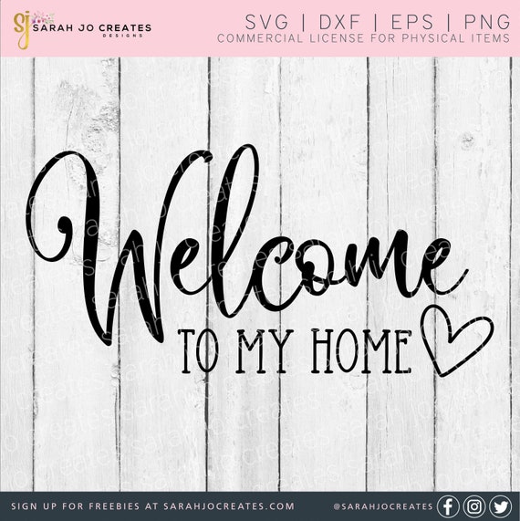 Welcome to My Home SVG: Farmhouse Sign Cut File (digital Download