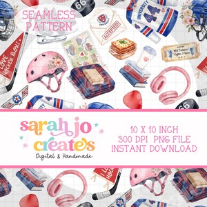 May include: A seamless pattern digital file featuring watercolor illustrations of hockey gear, pink helmets with floral accents, university jerseys, books, headphones, a lasagna dish, and an acceptance letter. Text reads: sarah jo creates 10 x 10 inch 300 dpi png file.
