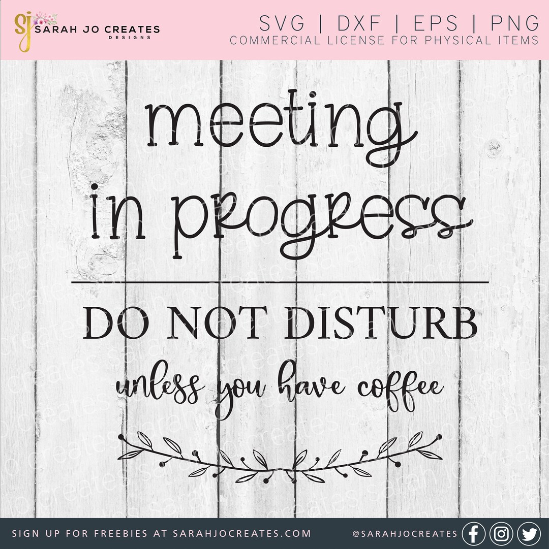 Meeting in Progress SVG - Please Do Not Disturb SVG - Do Not Disturb ...