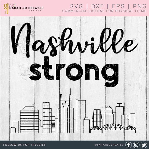 Nashville Strong SVG Nashville Skyline SVG Nashville Etsy