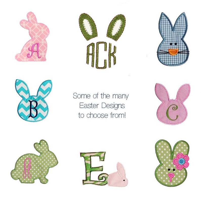 May include: A collection of Easter-themed designs featuring bunny shapes and letters. The designs include pink, blue, and green bunnies with various patterns, such as gingham and polka dots. Text reads "Some of the many Easter Designs to choose from!"