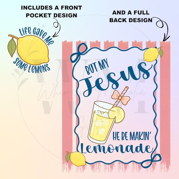 Jesus makin' Lemonade PNG FILE, Printable, wall art, tshirt, sublimation, tote bag, Christian tee, Hoodie, Forest Frank inspired, Digital