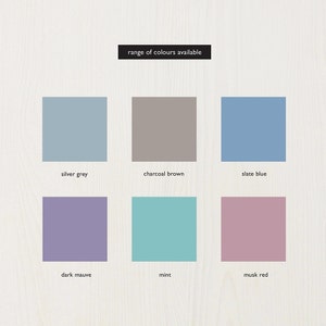 May include: A chart showing a range of colors available, including silver grey, charcoal brown, slate blue, dark mauve, mint, and musk red.