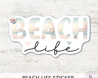 BEACH LIFE Vinyl Sticker || Beach Lover Gift, Perfect for Sticker Lover, Planners, Laptops, Journals, Scrapbooking and Craft Projects
