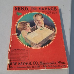 May include: Vintage catalog cover with the text "SEND TO SAVAGE" and "FALL & WINTER 1927-1928." The cover features an illustration of a man and woman holding a package. The catalog is red with a white border.