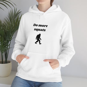 Do More Squats Hoodie - Gym Hoodies, Lifting Hoodie, Workout Sweatshirt, Weightlifting, Crossfit, Fitness