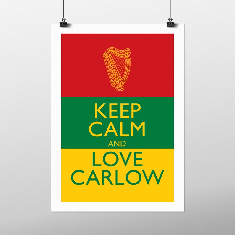 Keep Calm and Love Carlow
