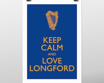 Keep Calm and Love Longford
