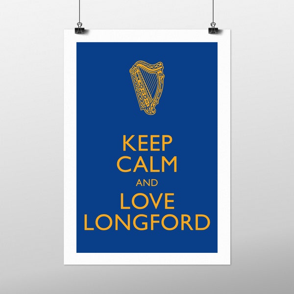 Keep Calm and Love Longford