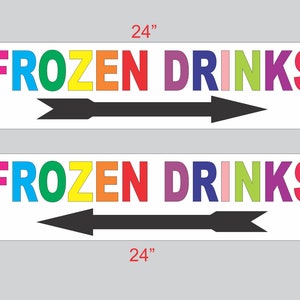 2-6x24 Multi Color FROZEN DRINKS with Arrow Directional Signs Street Road Corner
