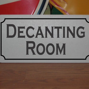 Decanting Room Metal Sign for Wine Farm Vineyard Home Bar