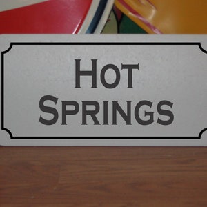 Hot Springs Metal Sign