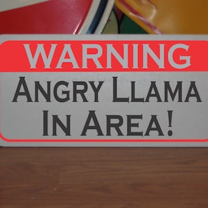 Angry Llama in Area Metal Sign Warning