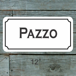 Placa de metal PAZZO para Itália Restaurante italiano Pizzaria estilo Nova York Bairro louco