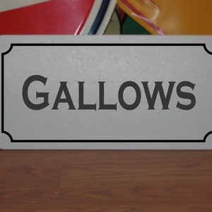 Gallows Metal Sign