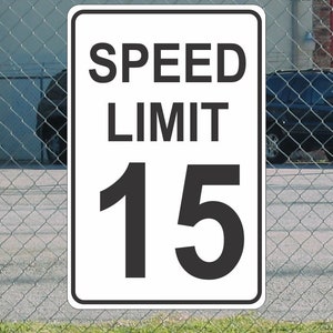 Speed Limit 15 White & Black Metal Sign for Street Road Highway Parking Lot 12&quot;x18&quot; MPH