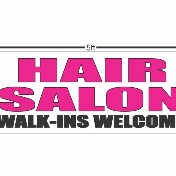 Hair Salon Walk ins Welcome Banner Sign