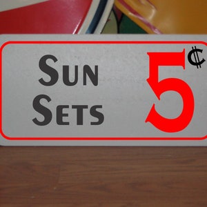 Sun Sets 5c Metal Sign