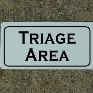 TRIAGE AREA Metal Sign
