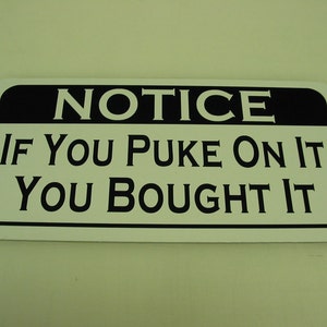 If you Puke on it you Bought it Metal Sign for Beer Home Bar ice house Garage