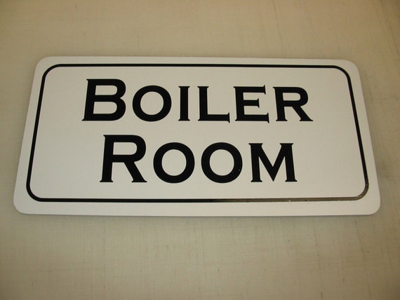Boiler Room Metal Sign