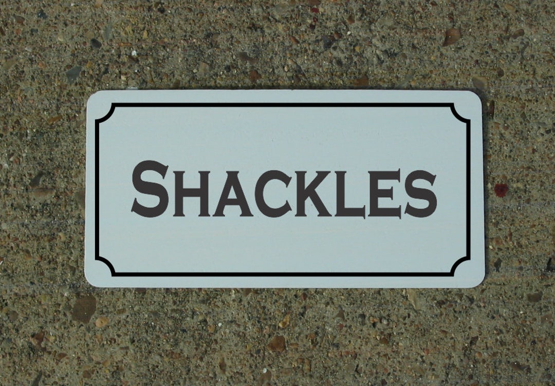 Sign Shackles Shackles Metal Sign - Etsy