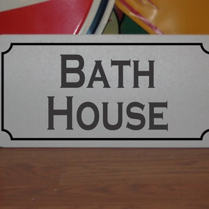 BATH HOUSE Metal Sign for bathroom restroom shower Water Closet WC Washroom