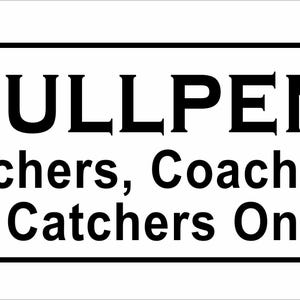 Bullpen Pitchers Coaches & Catchers Only Metal Sign Vintage Carnival Fair Boardwalk Amusement Park Game Room Baseball
