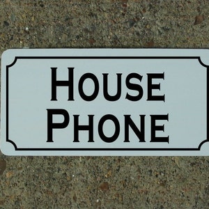 HOUSE PHONE Hotel Motel Metal Sign