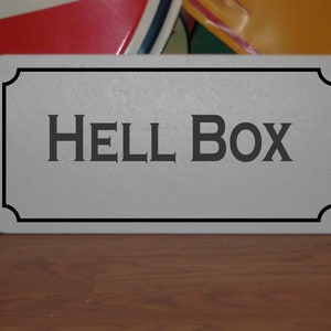 Hell Box Metal Sign