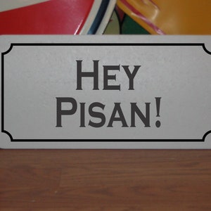 Placa de metal HEY PISAN para restaurante italiano em estilo nova-iorquino, pizzaria e bairro
