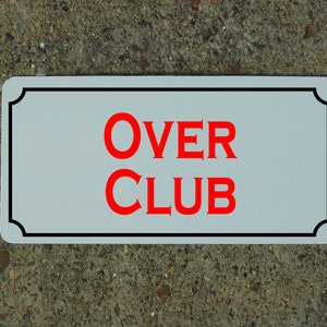 Over Club Metal Sign for Golf Course Driving Range Pro Shop