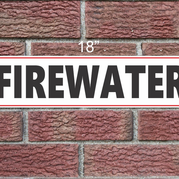 FIREWATER Metal Sign 6x18