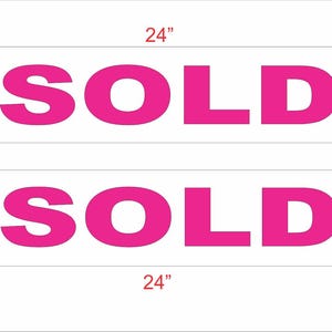 6x24 SOLD Hot Pink & White Real Estate Rider Sign Buy 1 Get 1 FREE Double Sided