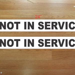 NOT IN SERVICE Magnetic signs to fit Car, Tow Truck, Van Suv Us Dot Approved Size