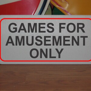 Games for Amusement Only Metal sign for Video Poker or Slot Machines Convenience Store Room
